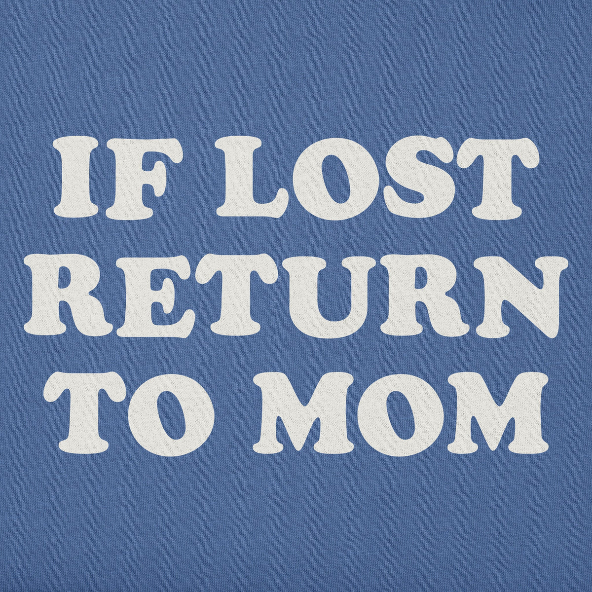 Men's If Lost Return to Mom Short Sleeve Crusher Tee product image 2