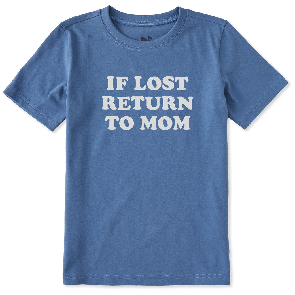 Kids If Lost Return to Mom Short Sleeve Crusher Tee product image 1
