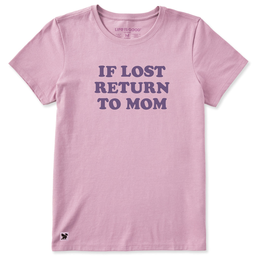 Women's If Lost Return to Mom Short Sleeve Crusher Tee product image 1