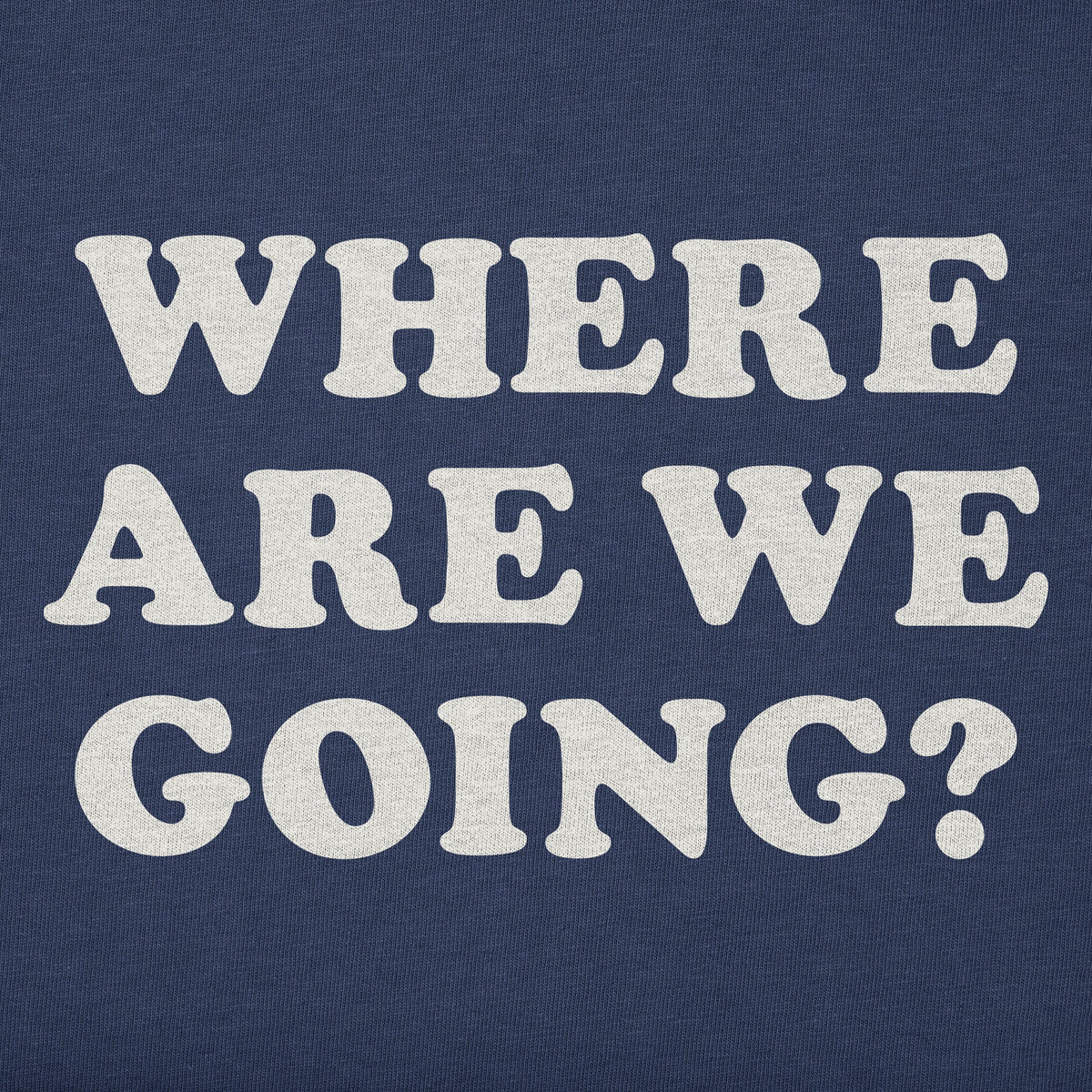 Women's Where Are We Going? Short Sleeve Crusher Tee product image 2