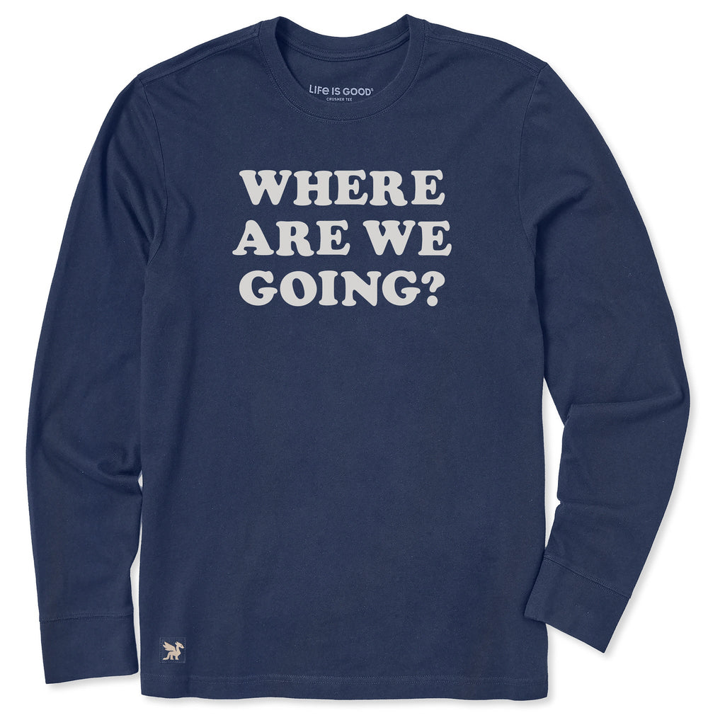 Men's Where Are We Going? Long Sleeve Crusher Tee product image 1