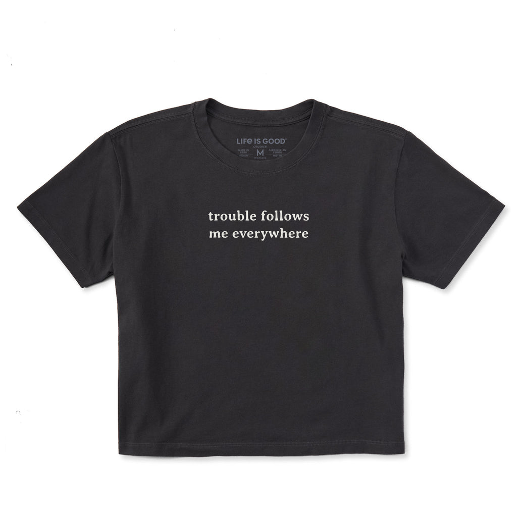 Women's Trouble Follows Me Everywhere Short Sleeve Crusher product image 3