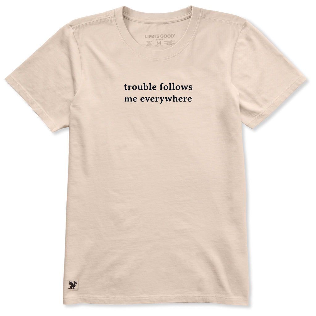 Women's Trouble Follows Me Everywhere Short Sleeve Crusher product image 3