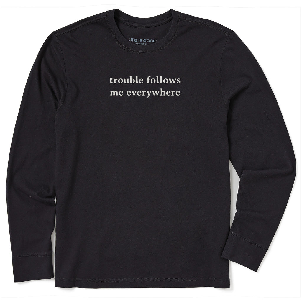 Men's Trouble Follows Me Everywhere Long Sleeve Crusher Tee product image 1