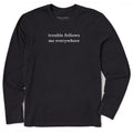 Men's Trouble Follows Me Everywhere Long Sleeve Crusher Tee product image 1