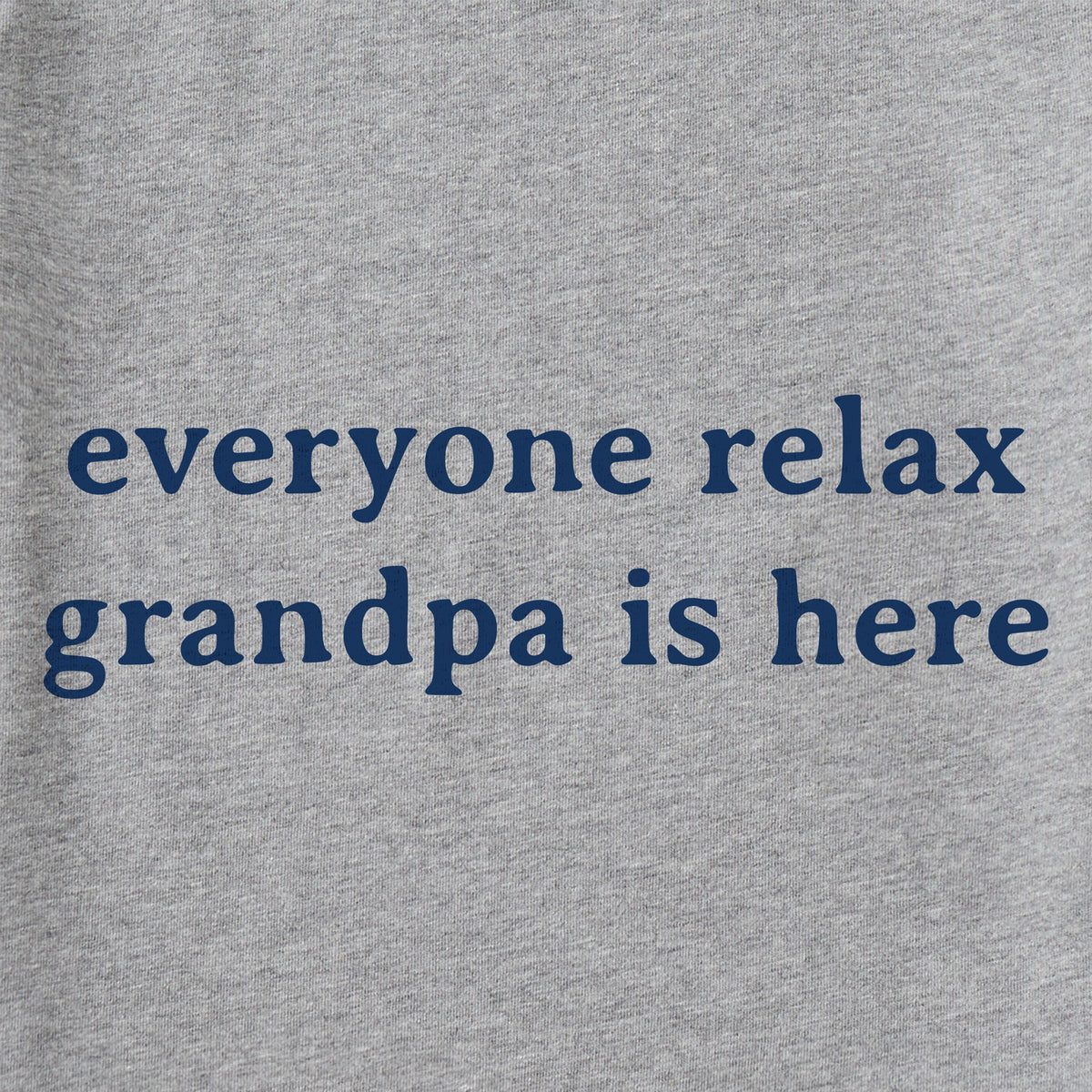 Men's Everyone Relax Grandpa is Here Long Sleeve Crusher Tee product image 2