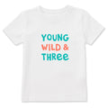 Toddler Young Wild and Three Short Sleeve Crusher Tee product image 1